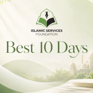 Best 10 Days of Dhul Hijjah